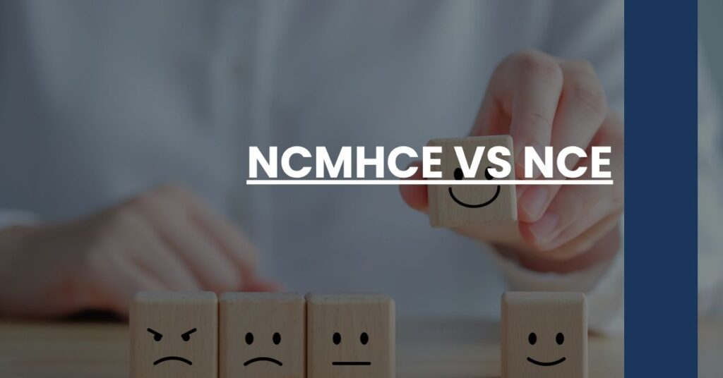 NCMHCE vs NCE Feature Image